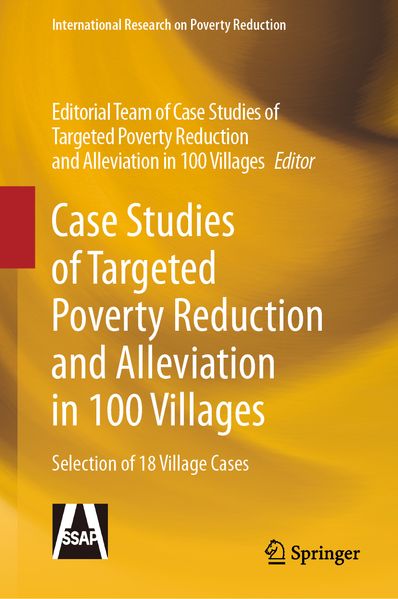 Case Studies of Targeted Poverty Reduction and Alleviation in 100 Villages