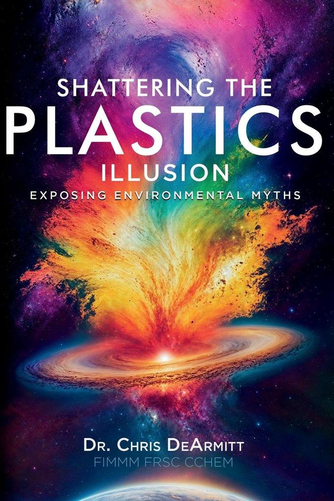 Shattering the Plastics Illusion
