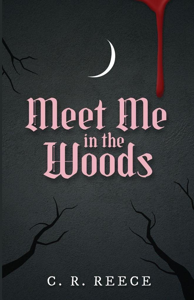Meet Me in the Woods