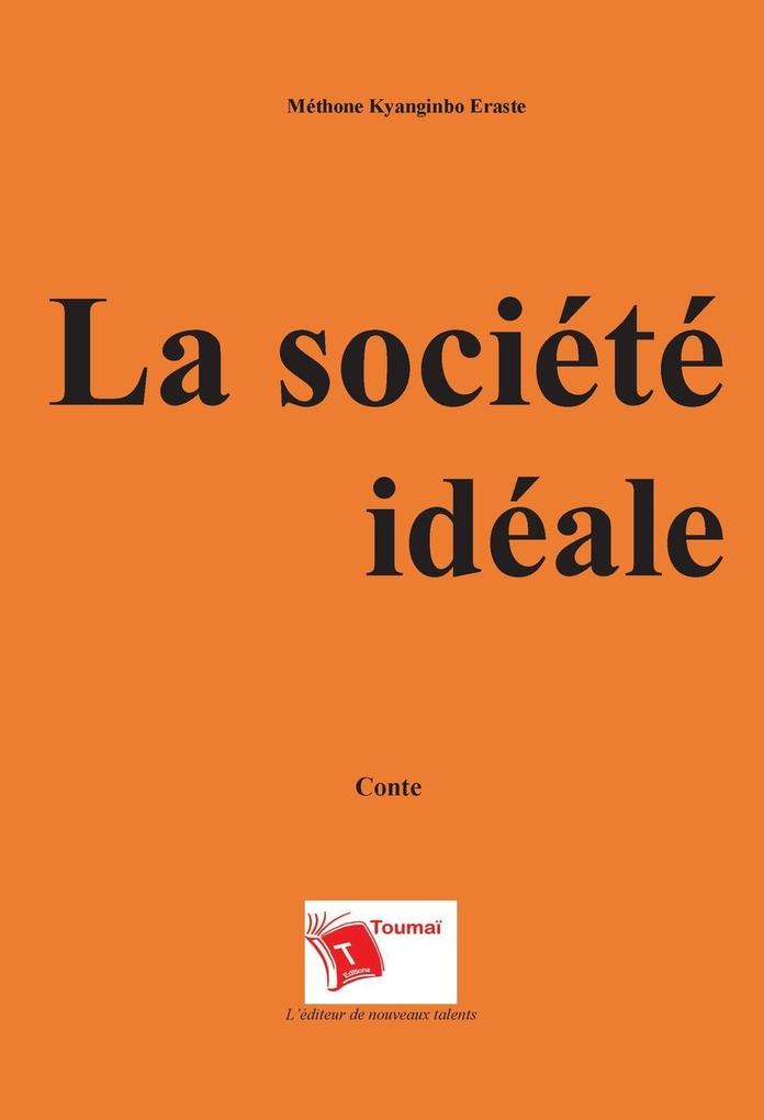 La société idéale