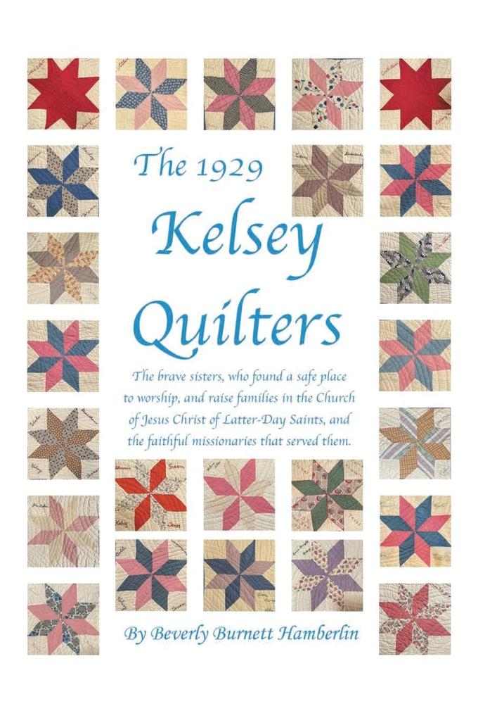 The 1929 Kelsey Quilters