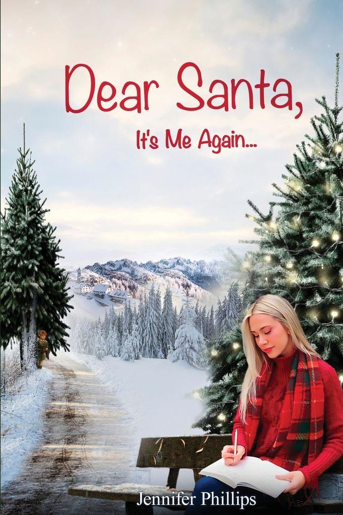 Dear Santa It's Me Again