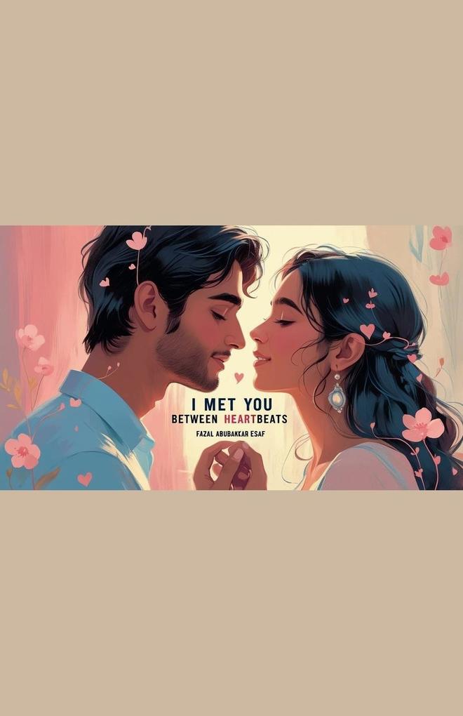 I Met You between Heartbeats