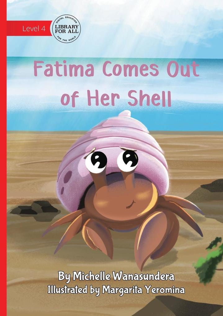 Fatima Comes Out of Her Shell