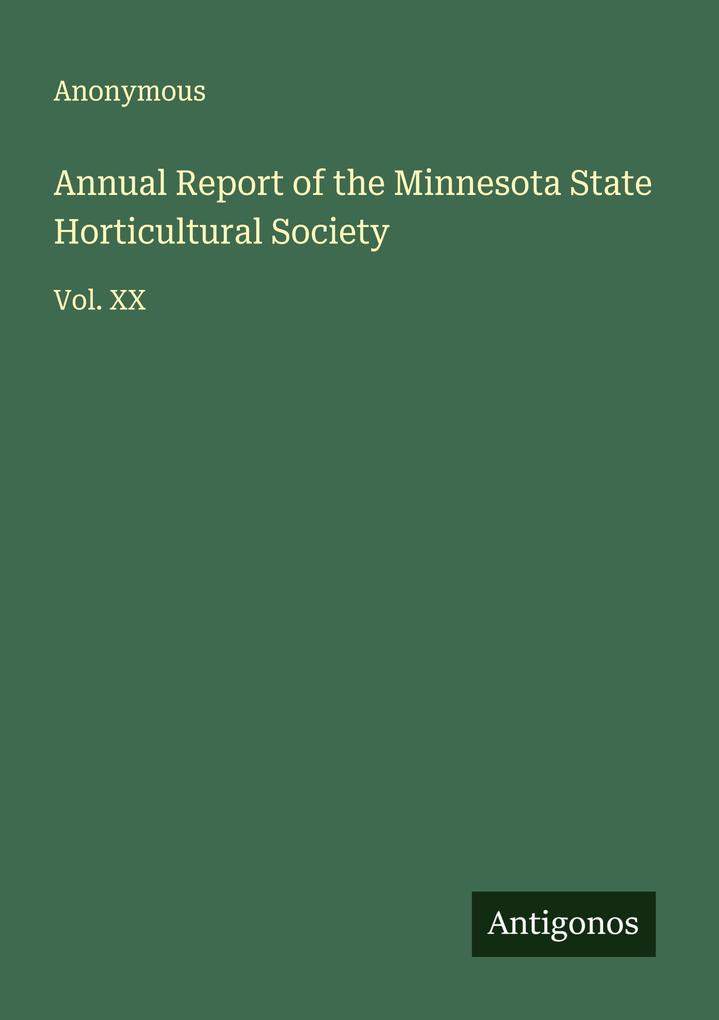 Annual Report of the Minnesota State Horticultural Society