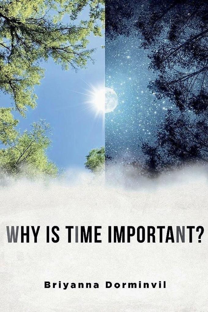 Why Is Time Important?