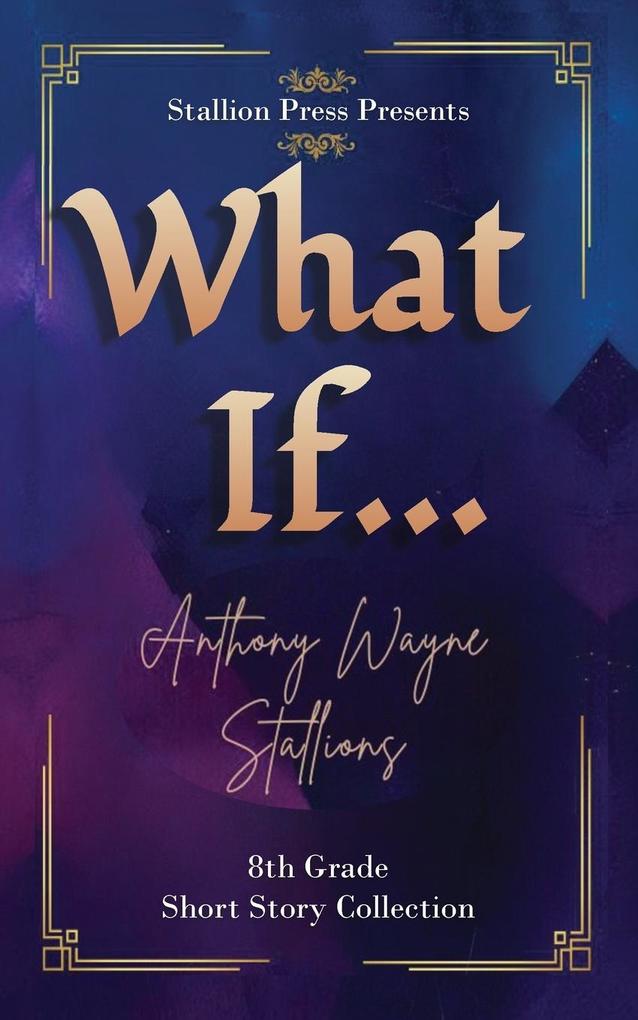 What If... A Middle School Collection