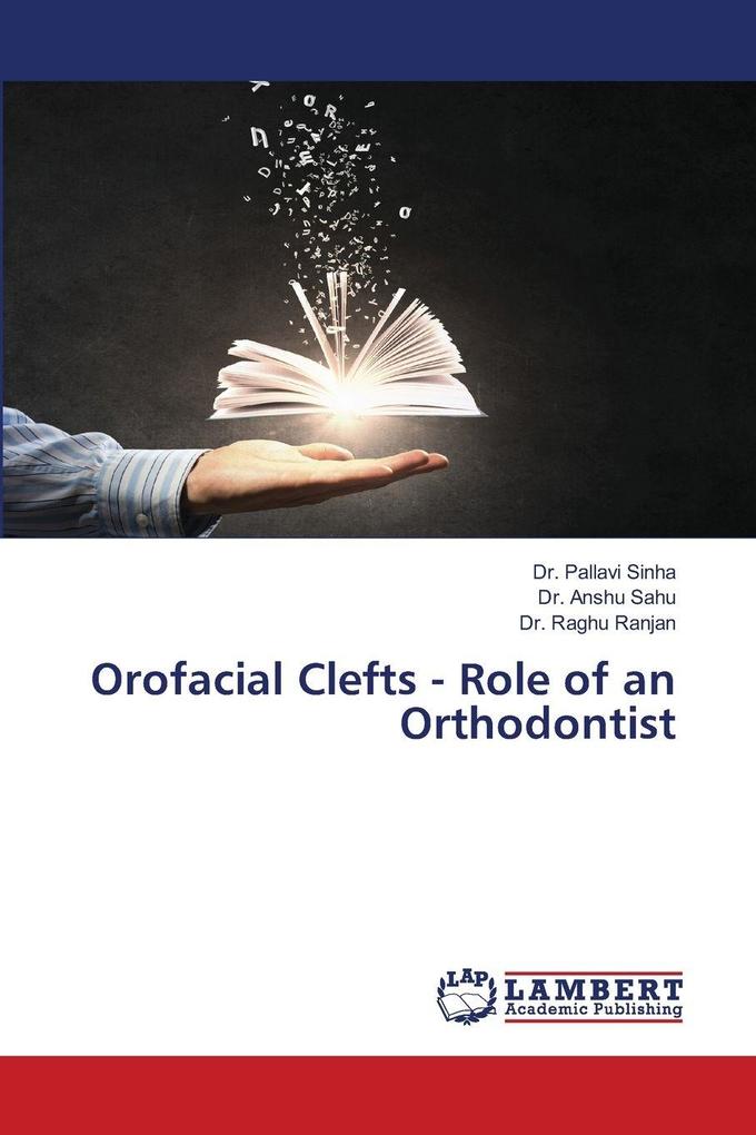 Orofacial Clefts - Role of an Orthodontist