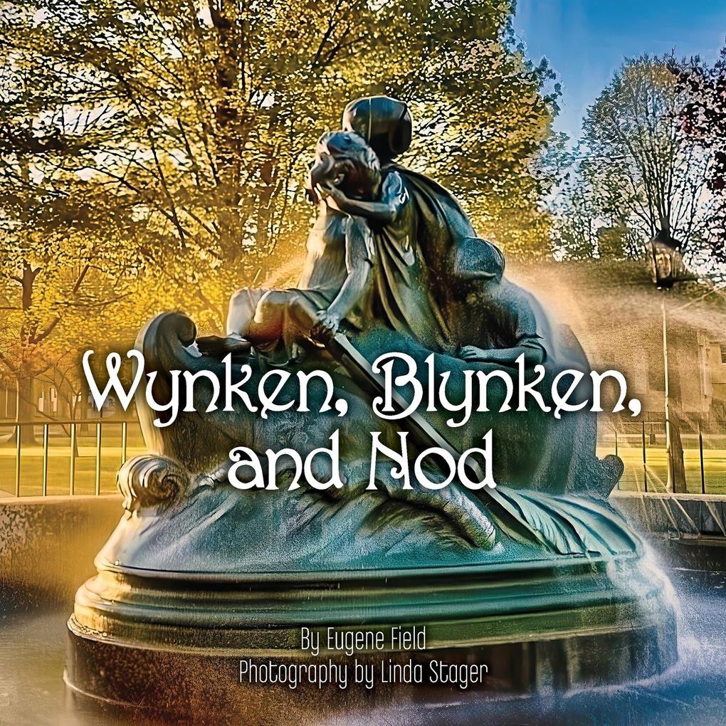 Wynken Blynken & Nod
