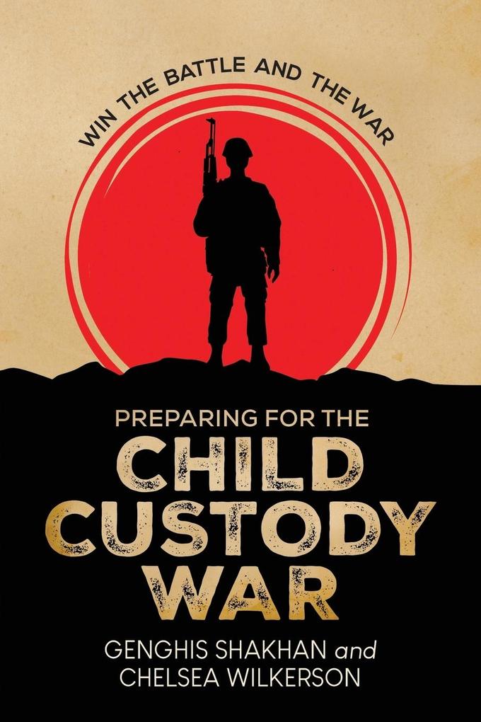 Preparing For the Child Custody War