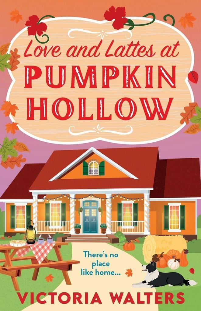 Boldwood Books Ltd Love And Lattes At Pumpkin Hollow