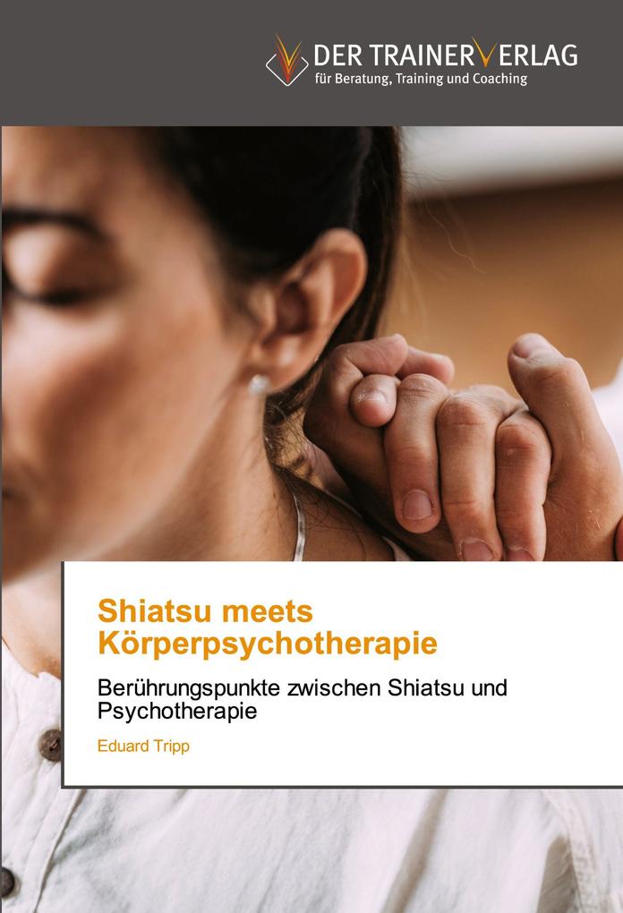 Shiatsu meets Körperpsychotherapie
