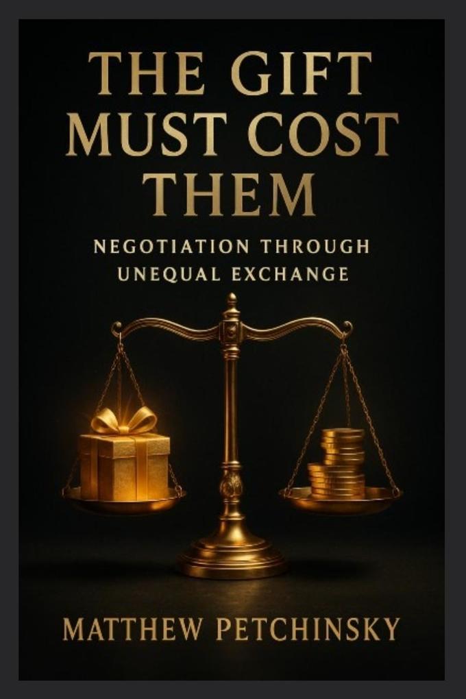 The Gift Must Cost Them