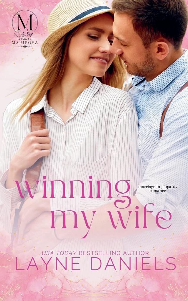 Winning My Wife