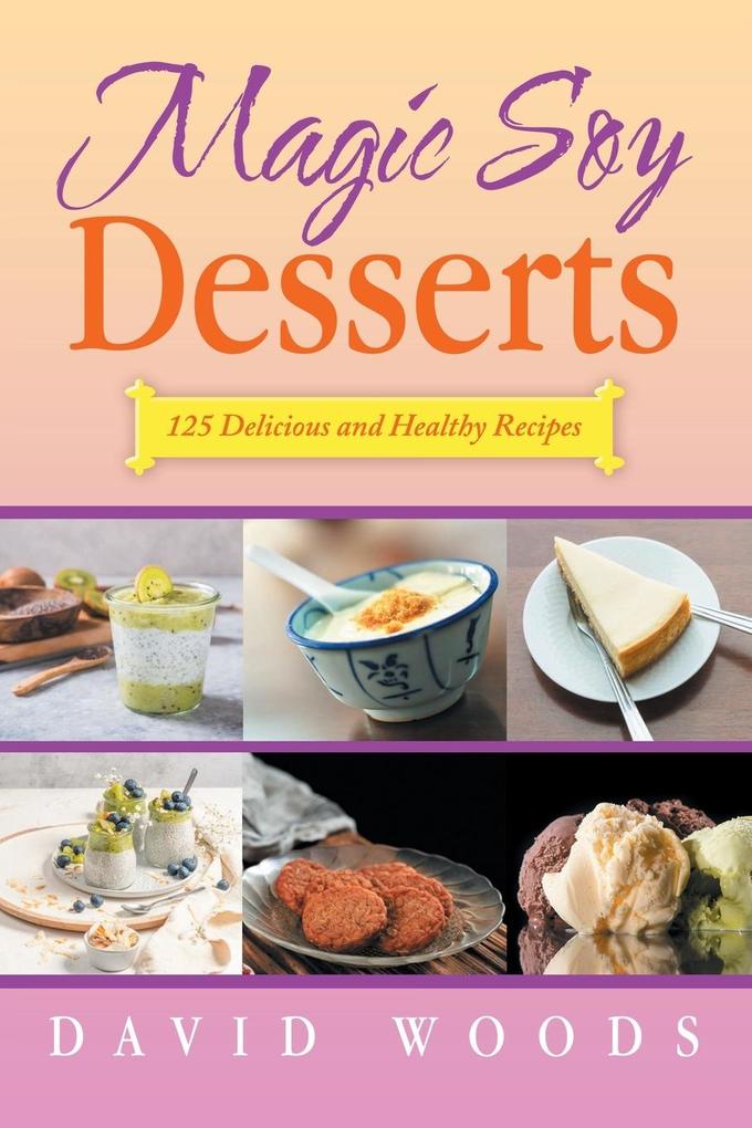 Magic Soy Desserts