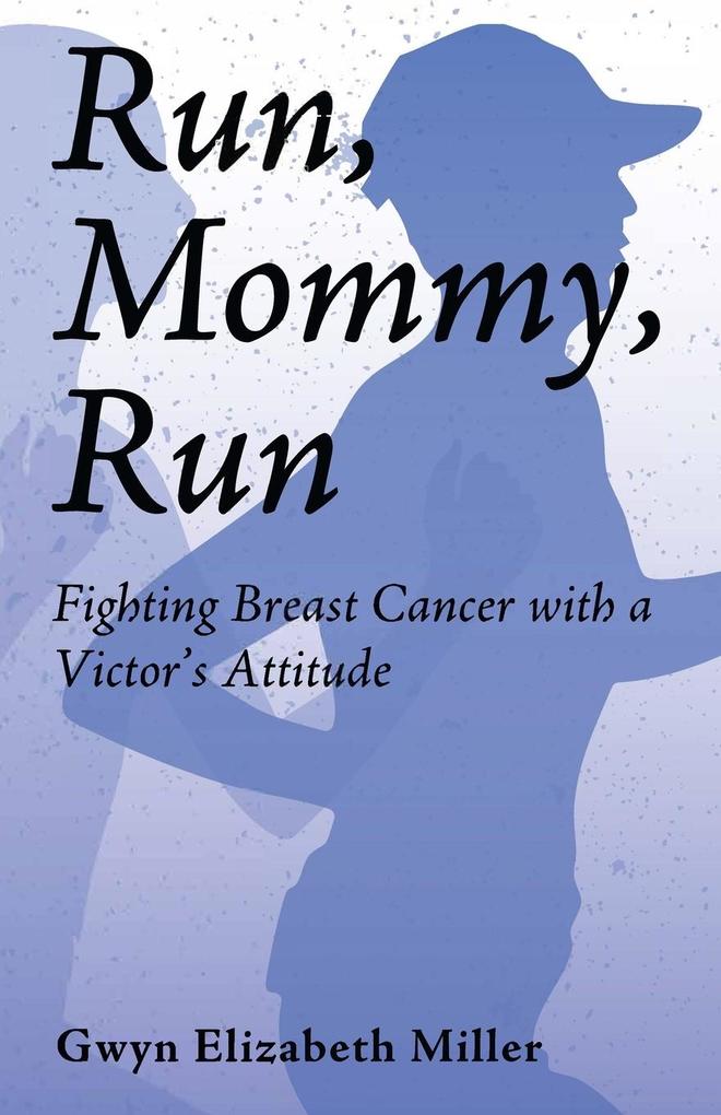Run Mommy Run