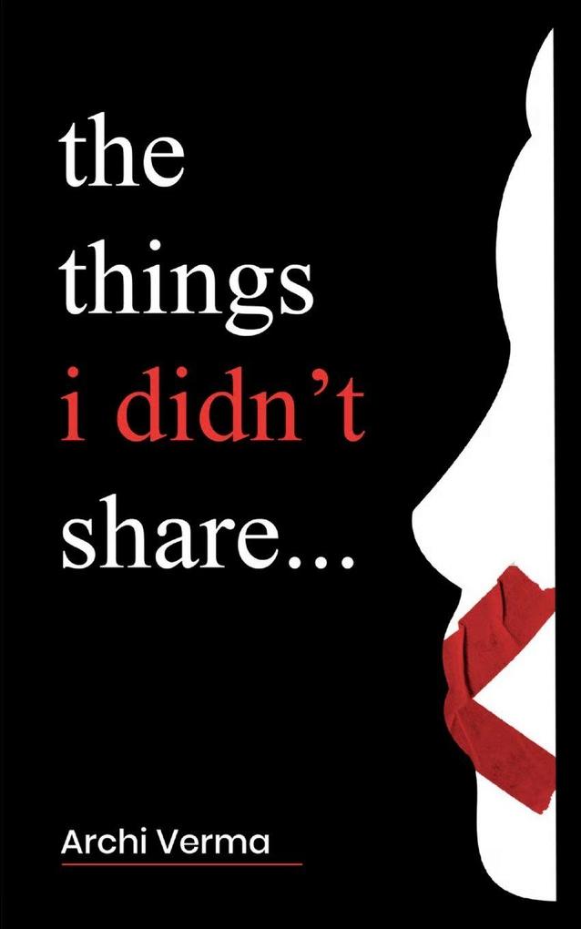 the things i didn't share...