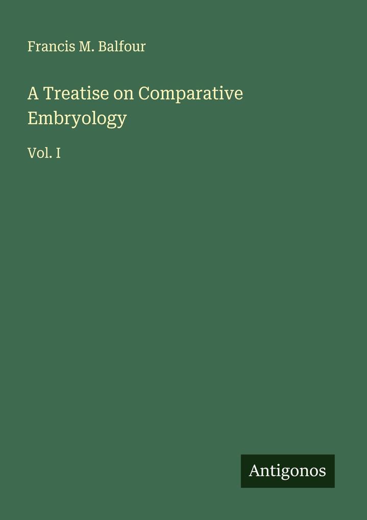 A Treatise on Comparative Embryology