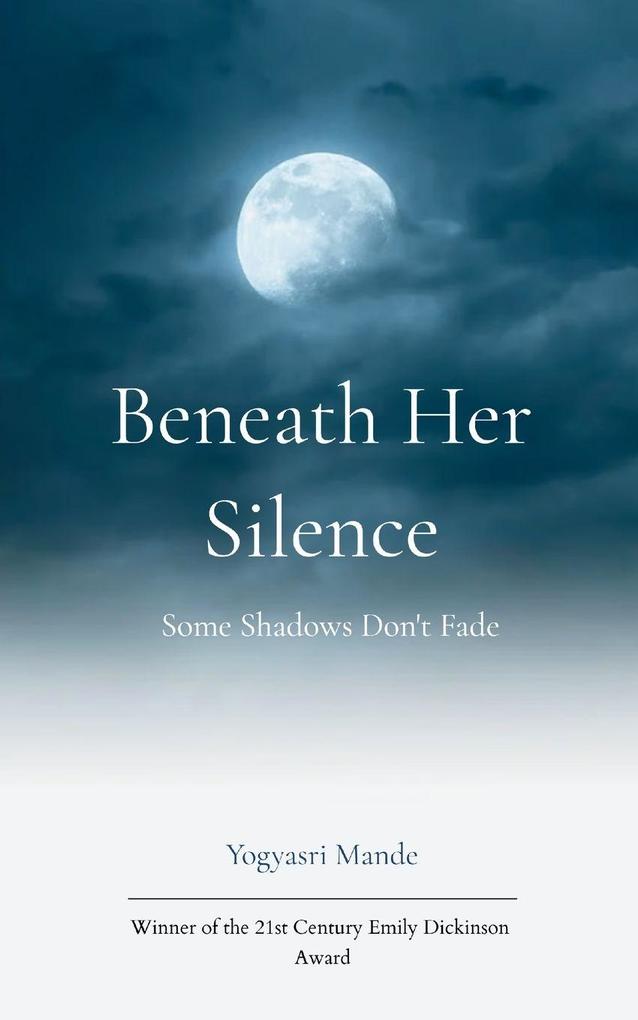 Beneath Her Silence