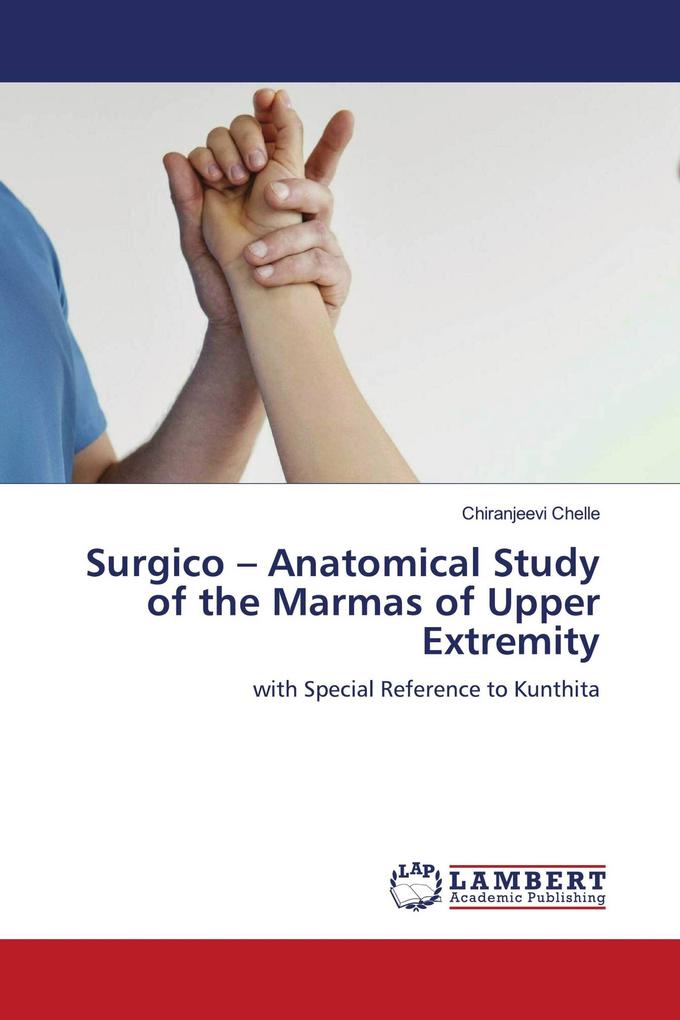 Surgico - Anatomical Study of the Marmas of Upper Extremity