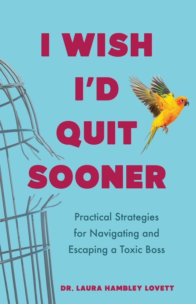 I Wish I'd Quit Sooner