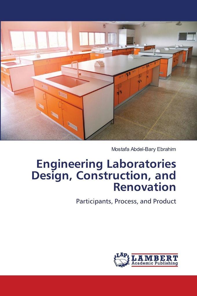 Engineering Laboratories Design Construction and Renovation