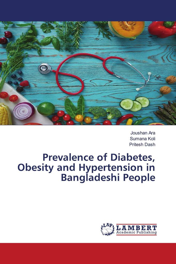 Prevalence of Diabetes Obesity and Hypertension in Bangladeshi People
