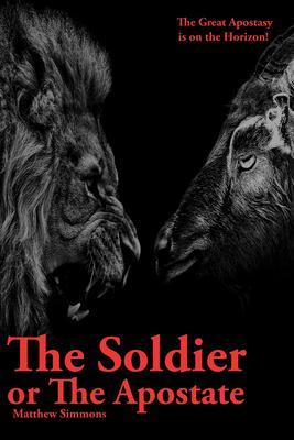 The Soldier or The Apostate