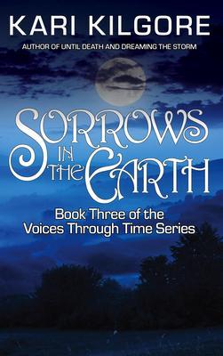 Sorrows in the Earth