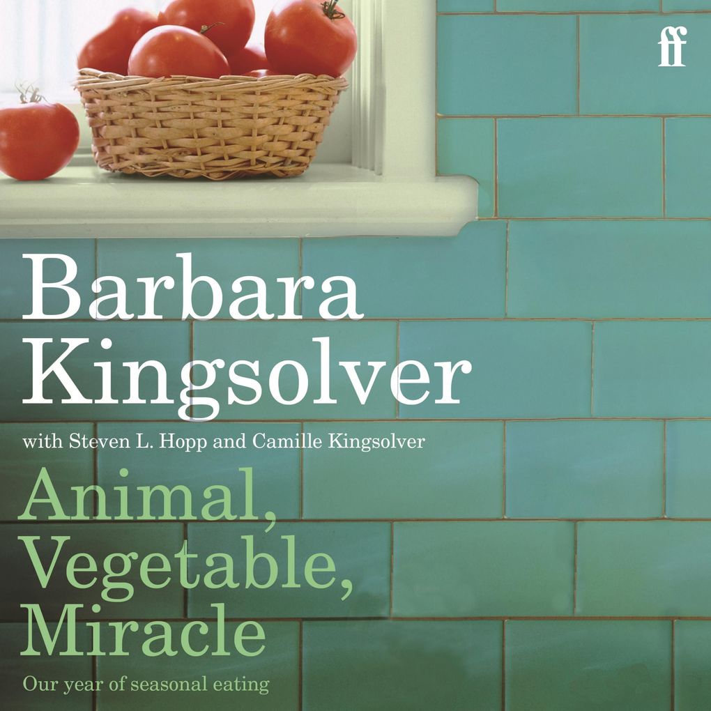Animal Vegetable Miracle