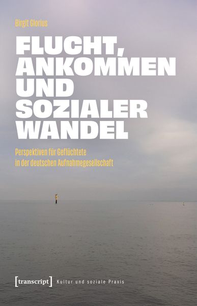Flucht Ankommen und sozialer Wandel