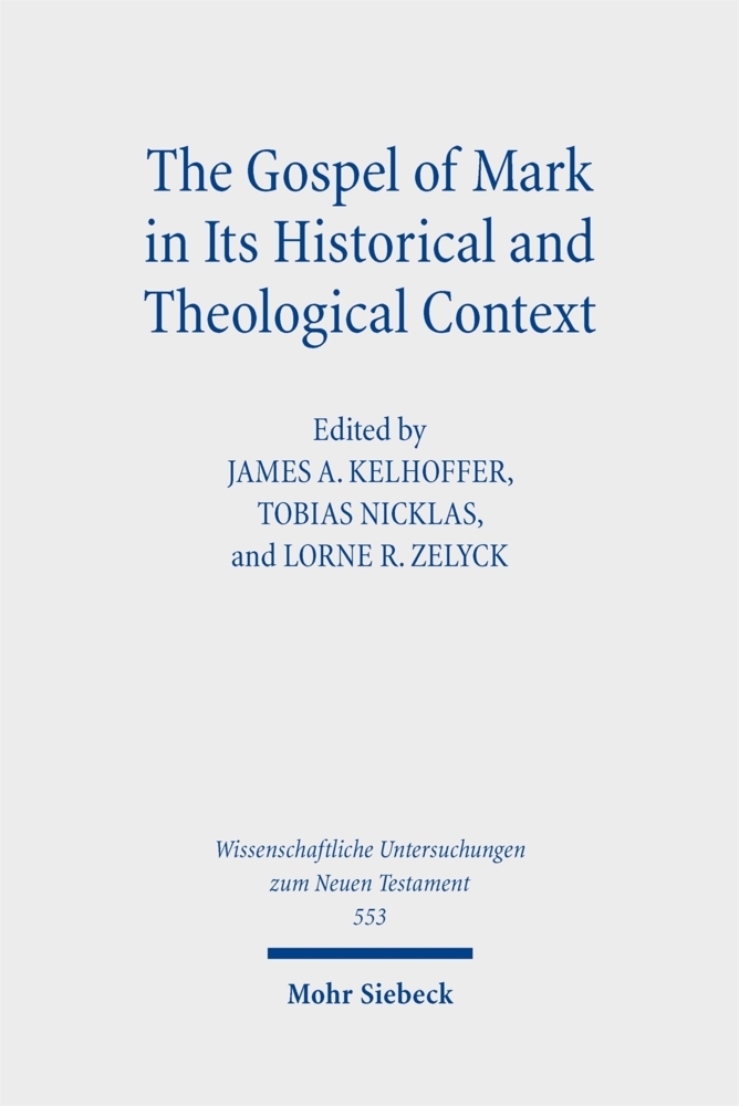 The Gospel of Mark in Its Historical and Theological Context