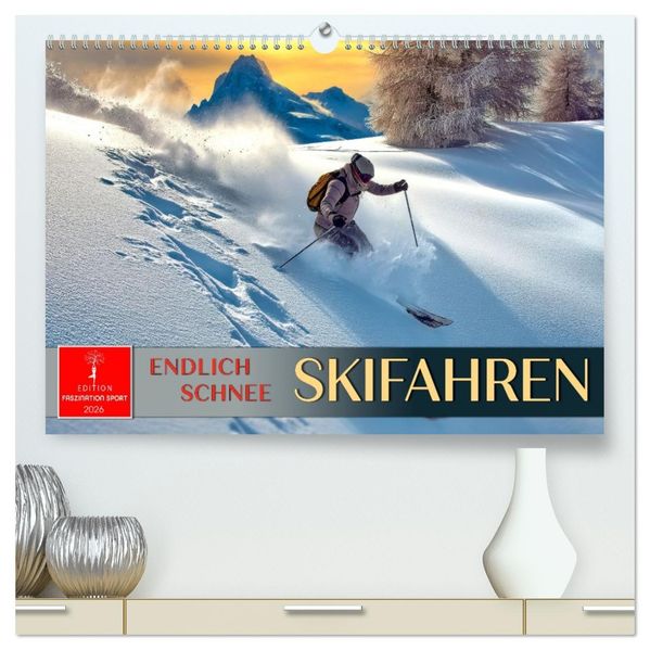 Skifahren - endlich Schnee (hochwertiger Premium Wandkalender 2026 DIN A2 quer) Kunstdruck in Hochglanz