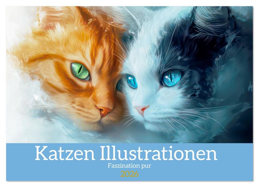 Katzen Illustrationen - Faszination pur (Wandkalender 2026 DIN A3 quer) CALVENDO Monatskalender