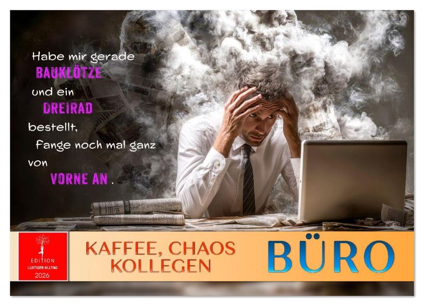 Büro - Kaffee Chaos Kollegen (Wandkalender 2026 DIN A4 quer) CALVENDO Monatskalender