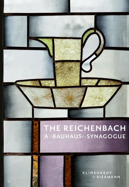 The Reichenbach - A 'Bauhaus'-Synagogue