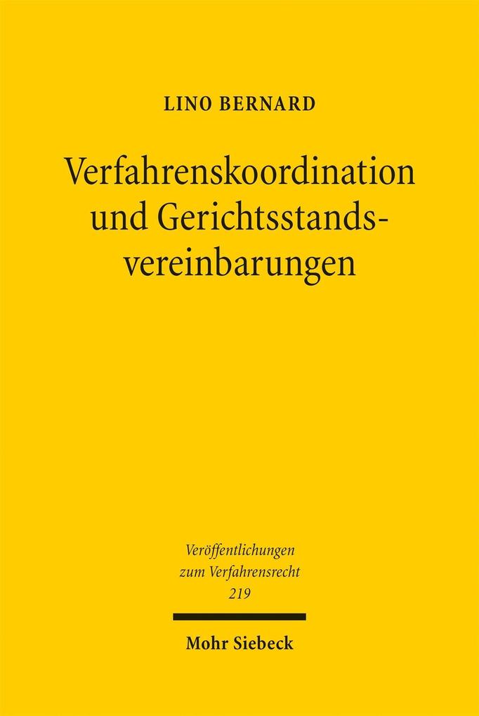 Verfahrenskoordination und Gerichtsstandsvereinbarungen
