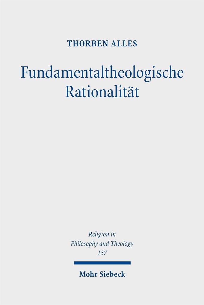 Fundamentaltheologische Rationalität