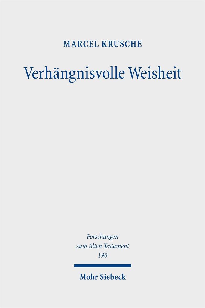 Verhängnisvolle Weisheit