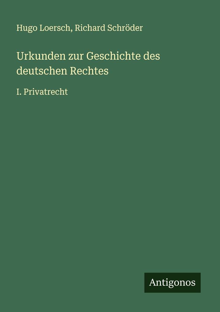 Urkunden zur Geschichte des deutschen Rechtes