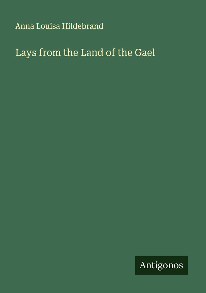 Lays from the Land of the Gael