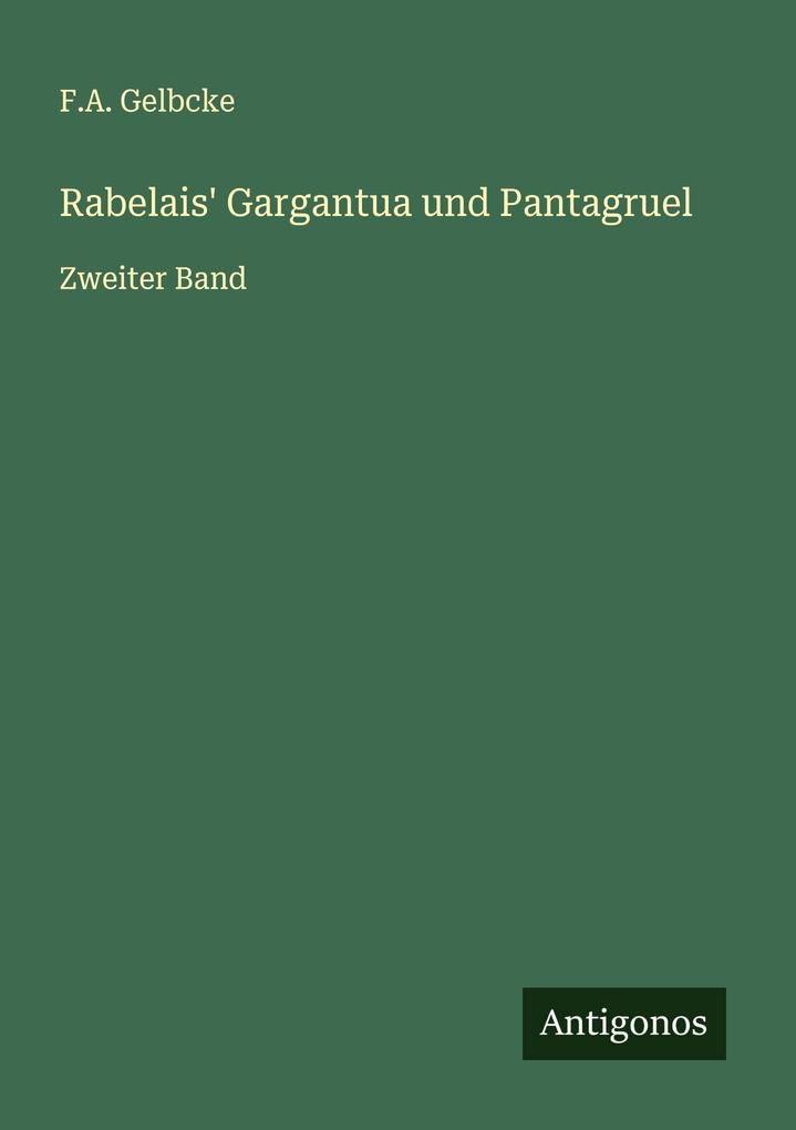 Rabelais' Gargantua und Pantagruel
