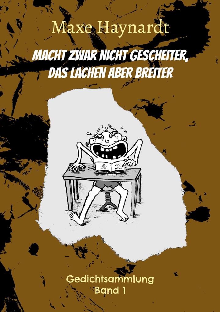 Macht zwar nicht gescheiter das Lachen aber breiter