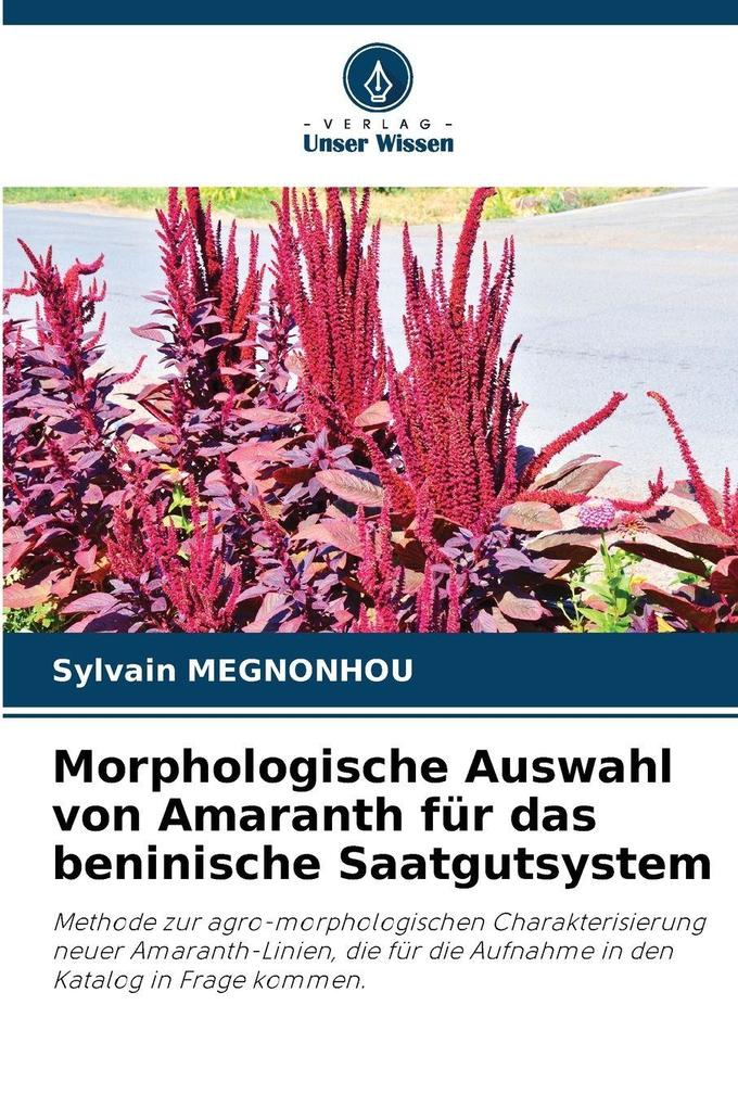 Morphologische Auswahl von Amaranth für das beninische Saatgutsystem