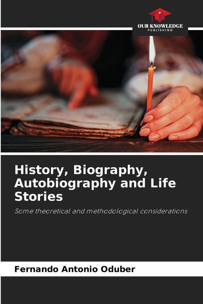 History Biography Autobiography and Life Stories