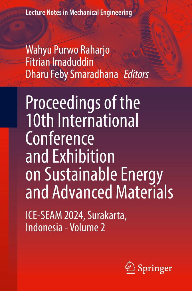 Proceedings of the 10th International Conference and Exhibition on Sustainable Energy and Advanced Materials