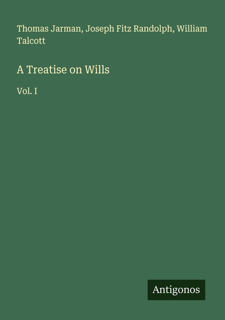 A Treatise on Wills
