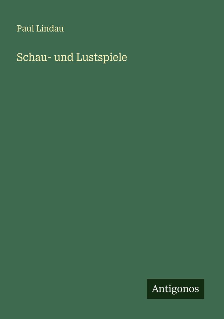 Schau- und Lustspiele