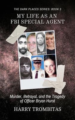 My Life As An FBI Special Agent