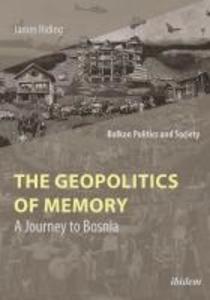 The Geopolitics of Memory